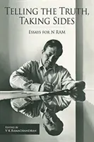 Hovoriť pravdu, stáť na jednej strane: Eseje pre N. RAM - Telling the Truth, Taking Sides: Essays for N. RAM