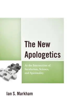 Nová apologetika: Na križovatke sekularizmu, vedy a spirituality - The New Apologetics: At the Intersection of Secularism, Science, and Spirituality