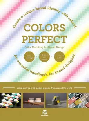 Perfektné farby: Farebná zhoda pre dizajn značky - Colors Perfect: Color Matching for Brand Design