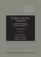 Federálne zdaňovanie príjmov - Prípady, problémy a materiály - Federal Income Taxation - Cases, Problems, and Materials