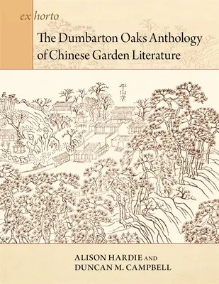 Antológia čínskej záhradnej literatúry Dumbarton Oaks - The Dumbarton Oaks Anthology of Chinese Garden Literature