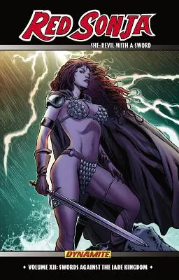 Červená Sonja: Diablica s mečom 12. diel: Meče proti Nefritovému kráľovstvu - Red Sonja: She-Devil with a Sword Volume 12: Swords Against the Jade Kingdom