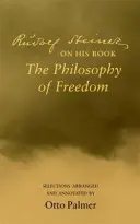 Rudolf Steiner o svojej knihe Filozofia slobody