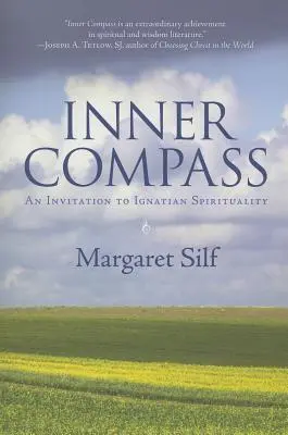 Vnútorný kompas: Pozvanie k ignaciánskej spiritualite - Inner Compass: An Invitation to Ignatian Spirituality