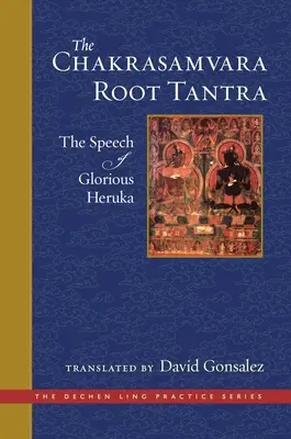 Čakrasamvara Koreňová tantra: Reč slávneho Heruka - The Chakrasamvara Root Tantra: The Speech of Glorious Heruka