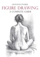 Kreslenie postavy: Kompletný sprievodca - Figure Drawing: A Complete Guide
