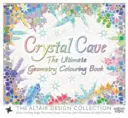 Kryštálová jaskyňa - Konečná geometrická omaľovánka - Crystal Cave - The Ultimate Geometry Colouring Book