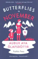 Motýle v novembri (Olafsdottir Audur Ava (Autor)) - Butterflies in November (Olafsdottir Audur Ava (Author))