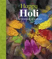 Oslavujme: Šťastné sviatky - Let's Celebrate: Happy Holi