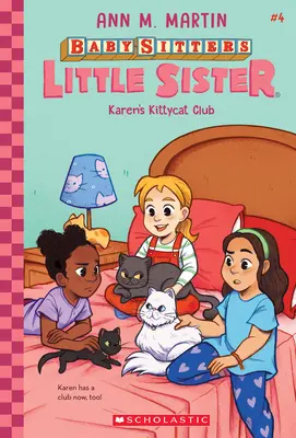 Karenin klub mačičiek (Baby-Sitters Little Sister #4), 4 - Karen's Kittycat Club (Baby-Sitters Little Sister #4), 4