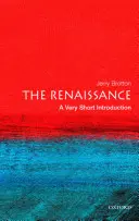 Renesancia: Veľmi stručný úvod - The Renaissance: A Very Short Introduction