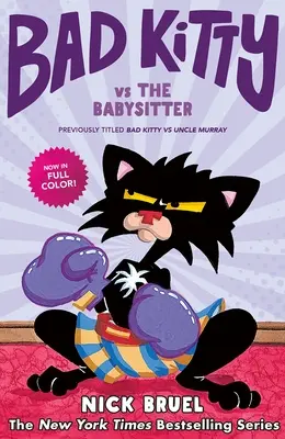 Zlá mačička proti opatrovateľke: Rozruch pred dverami - Bad Kitty Vs the Babysitter: The Uproar at the Front Door