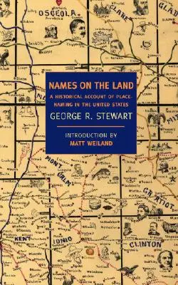 Mená na zemi: Historický opis pomenovania miest v Spojených štátoch - Names on the Land: A Historical Account of Place-Naming in the United States