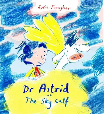 Astrid a nebeské teľa - Astrid and the Sky Calf