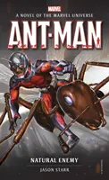 Ant-Man: Prirodzený nepriateľ: Román z marvelovského vesmíru - Ant-Man: Natural Enemy: A Novel of the Marvel Universe