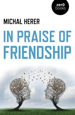 Na chválu priateľstva - In Praise of Friendship