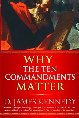 Prečo je desať prikázaní dôležitých - Why the Ten Commandments Matter