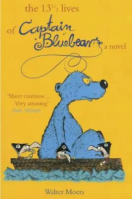 13 a pol života kapitána Modrého medveďa - The 13 1/2 Lives of Captain Blue Bear
