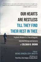 Naše srdcia sú nepokojné, kým nenájdu odpočinok v tebe - Our Hearts Are Restless Till They Find Their Rest in Thee