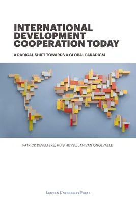 Medzinárodná rozvojová spolupráca dnes: Radikálny posun ku globálnej paradigme - International Development Cooperation Today: A Radical Shift Towards a Global Paradigm
