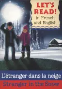 Cudzinec v snehu/L'etranger dans la neige - Stranger in the Snow/L'etranger dans la neige
