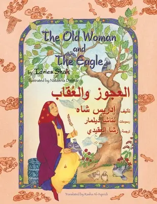 Stará žena a orol: Anglicko-arabské vydanie - The Old Woman and the Eagle: English-Arabic Edition