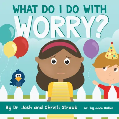 Čo mám robiť s obavami? - What Do I Do with Worry?