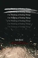 Premýšľam o ukončení vecí - I'm Thinking Of Ending Things