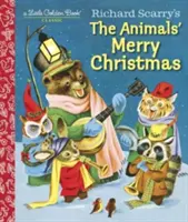 Richard Scarry: Veselé Vianoce zvieratiek - Richard Scarry's the Animals' Merry Christmas