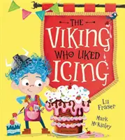 Vikingovia, ktorí mali radi polevu - Viking Who Liked Icing