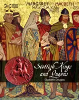 Škótski králi a kráľovné - Scottish Kings and Queens