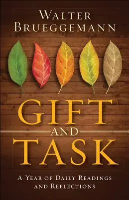 Dar a úloha: Rok denných čítaní a úvah - Gift and Task: A Year of Daily Readings and Reflections