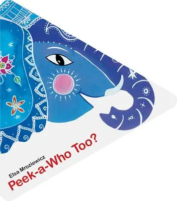 Peek-A-Who too? - Peek-A-Who Too?