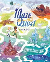 Maze Quest - napínavý príbeh s 28 interaktívnymi bludiskami (Potter William (Autor)) - Maze Quest - A Thrilling Puzzle Story with 28 Interactive Mazes (Potter William (Author))