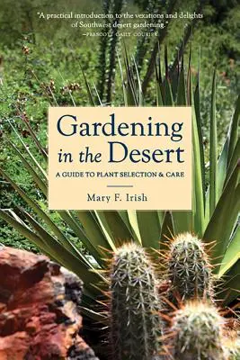 Záhradkárstvo v púšti: Sprievodca výberom rastlín a starostlivosťou o ne - Gardening in the Desert: A Guide to Plant Selection & Care