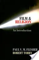 Film a náboženstvo: Úvod do problematiky - Film & Religion: An Introduction