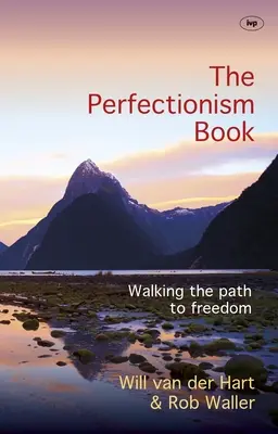 Kniha o perfekcionizme: Kniha o perfekcionizme: Kráčame po ceste k slobode - The Perfectionism Book: Walking The Path To Freedom