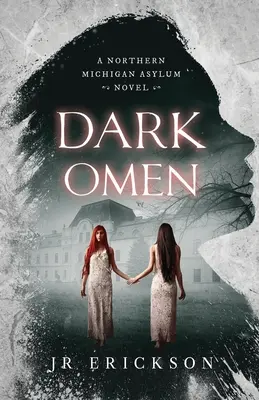 Temné znamenie: A Northern Michigan Asylum Novel - Dark Omen: A Northern Michigan Asylum Novel