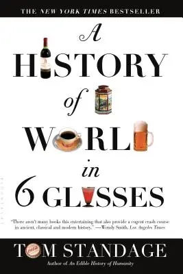 Dejiny sveta v 6 pohároch - A History of the World in 6 Glasses