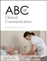 ABC klinickej komunikácie - ABC of Clinical Communication