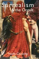 Surrealizmus a okultizmus - Surrealism & the Occult