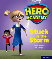 Akadémia hrdinov: Oxford Level 3, Yellow Book Band: Stuck in the Storm - Hero Academy: Oxford Level 3, Yellow Book Band: Stuck in the Storm
