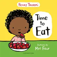 Čas na jedenie - Objavovanie nových potravín môže byť zábavné s touto rozkošnou obrázkovou knihou - Time to Eat - Exploring new foods can be fun with this delightful picture book