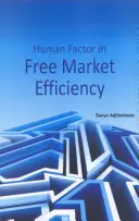 Ľudský faktor v efektívnosti voľného trhu - Human Factor in Free Market Efficiency