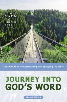 Cesta do Božieho slova, druhé vydanie: Vydanie: Slovo Božie, 2. zväzok, 2. vydanie, 2. zväzok - Journey Into God's Word, Second Edition: Your Guide to Understanding and Applying the Bible