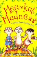 Šialenstvo surikát - Meerkat Madness