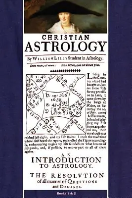 Kresťanská astrológia, knihy 1 a 2 - Christian Astrology, Books 1 & 2