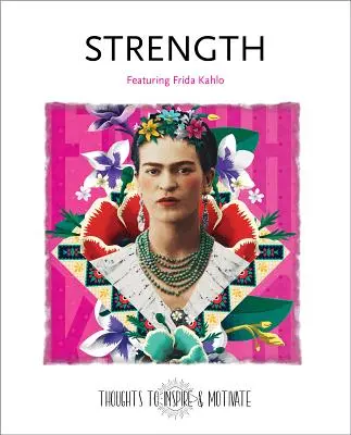 Sila: S Fridou Kahlo - Strength: Featuring Frida Kahlo