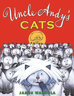 Kočky strýčka Andyho - Uncle Andy's Cats