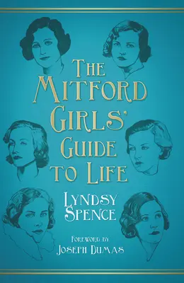 Sprievodca životom Mitfordských dievčat - The Mitford Girls' Guide to Life
